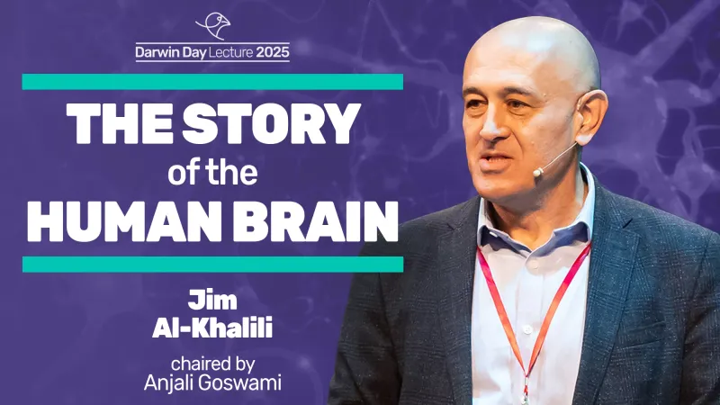Event image: The story of the human brain, with Jim Al-Khalili | The Darwin Day Lecture 2025
