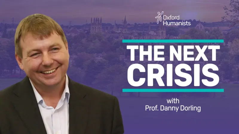 Event image: 'The Next Crisis' - with Danny Dorling | Oxford Humanists