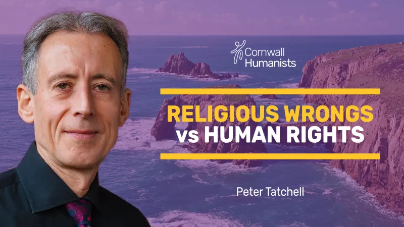 Event image: Religious wrongs versus human rights | Peter Tatchell with Cornwall Humanists