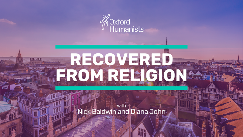 Event image: Recovered from religion | Oxford Humanists